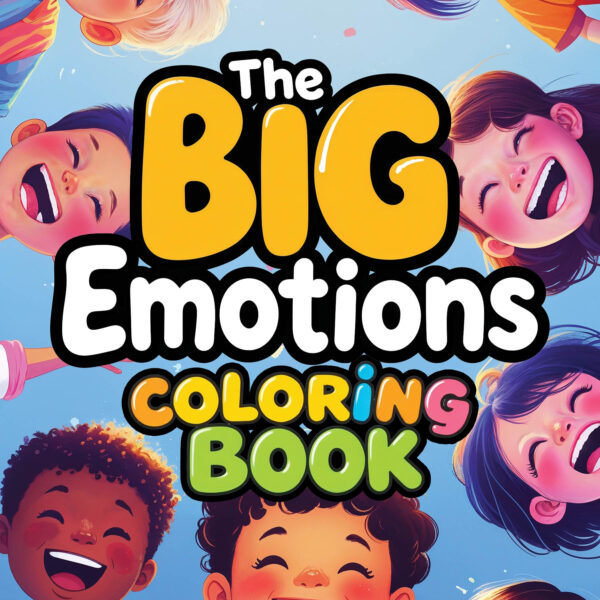 The Big Emotions Coloring Book