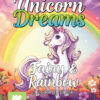 Unicorns, Fairy and Rainbow Coloring Book